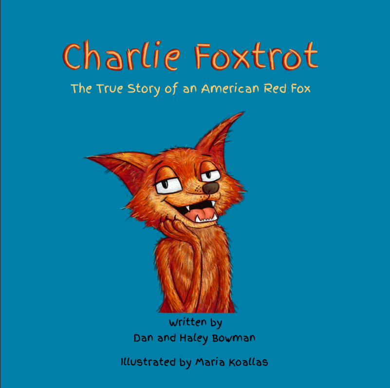 Ebook: Charlie Foxtrot The True Story of an American Red Fox